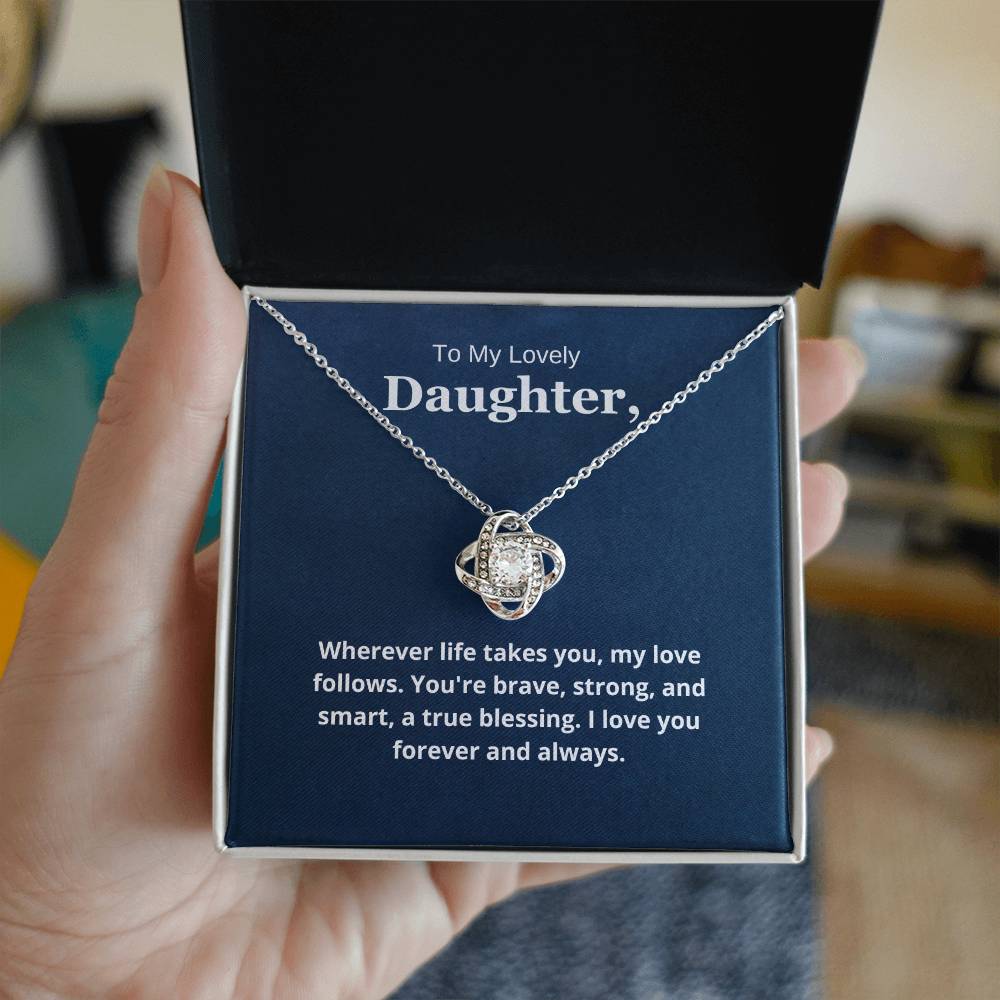 To My Lovely Daughter - You Are Brave, Strong, and Smart.