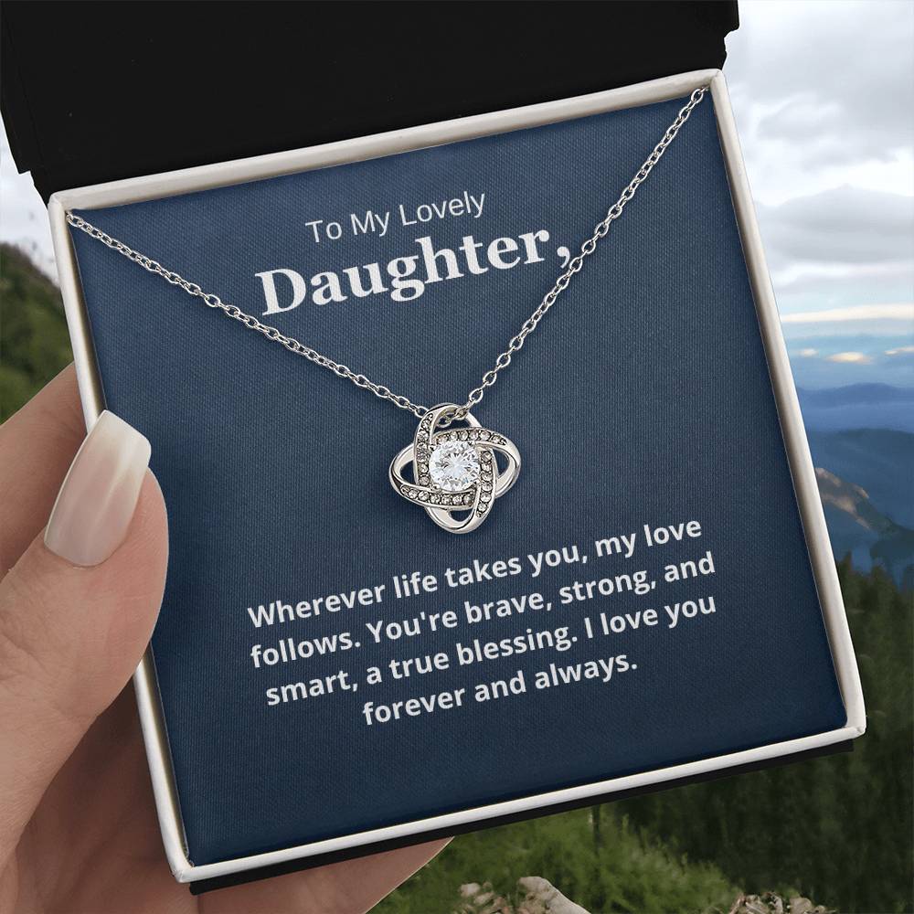 To My Lovely Daughter - You Are Brave, Strong, and Smart.