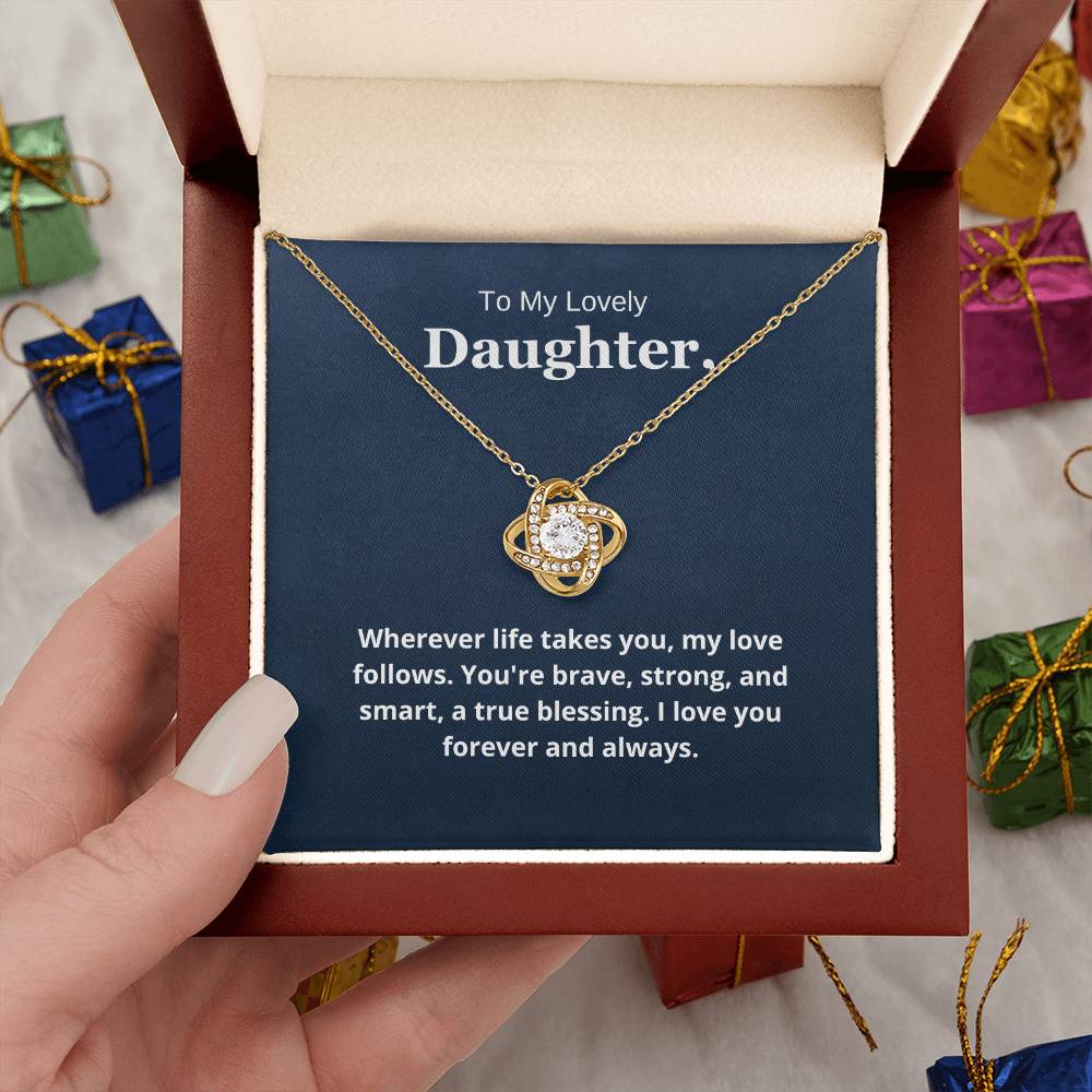 To My Lovely Daughter - You Are Brave, Strong, and Smart.