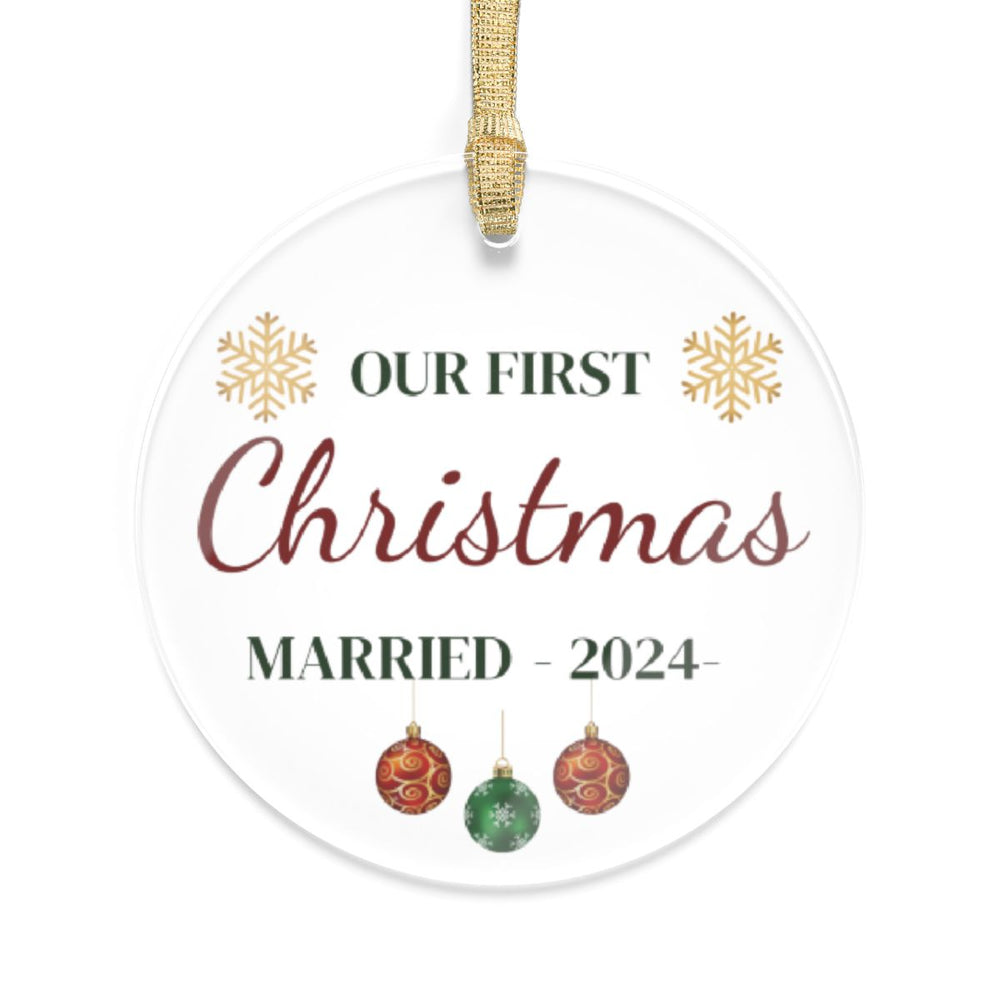 Our First Christmas Married – Acrylic Ornament with Custom Year