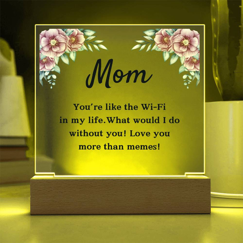 Square Acrylic Plaque - Gift To Mom - Love You More Than Memes