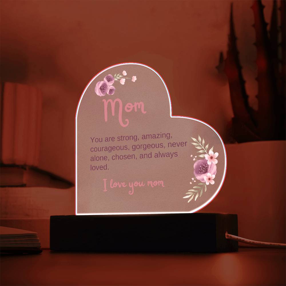 Acrylic Heart - Mom, you are always loved