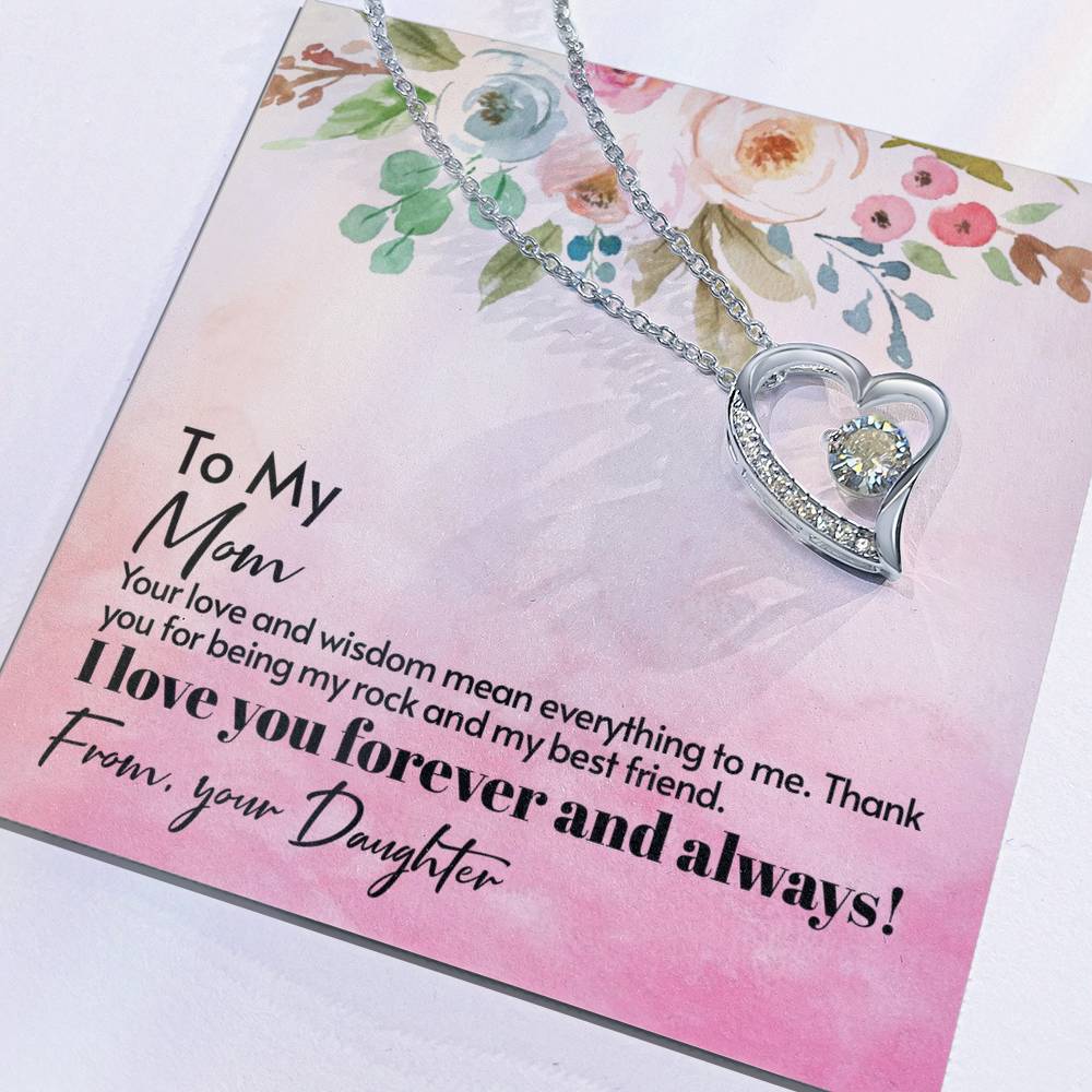 Your Love And Wisdom Mean Everything  Gift Necklace With Message Card - For Mom's Birthday or Any Occasion - From Daughter