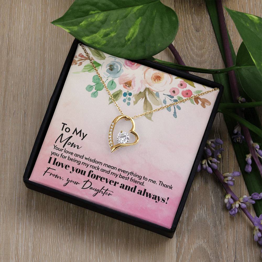 Your Love And Wisdom Mean Everything  Gift Necklace With Message Card - For Mom's Birthday or Any Occasion - From Daughter